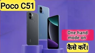 One Hand Mode On In Poco C51,How To Enable One Hand Mode In Poco C51,Poco C51 Me Onehand Mode On