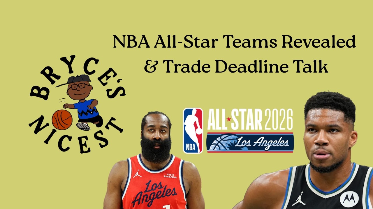 NBA All-Star Teams Revealed & Trade Deadline Talk