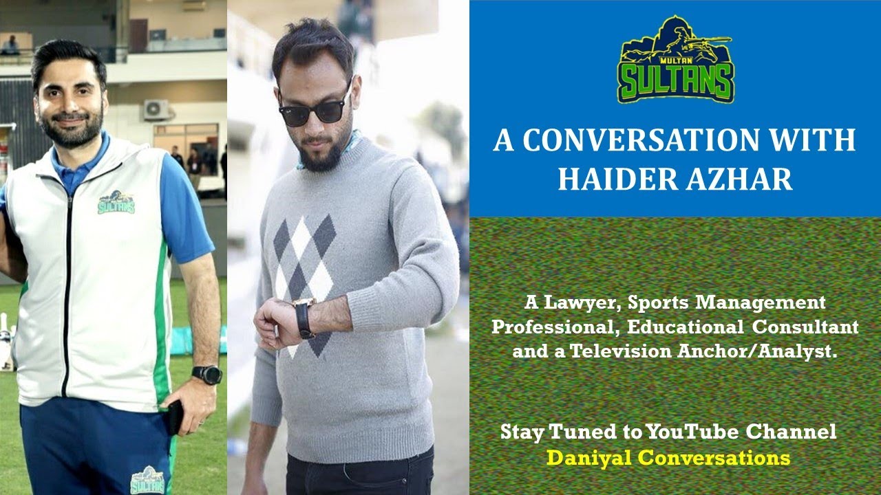 Interview of Haider Azhar | GM Multan Sultans | Journey of Multan and ...