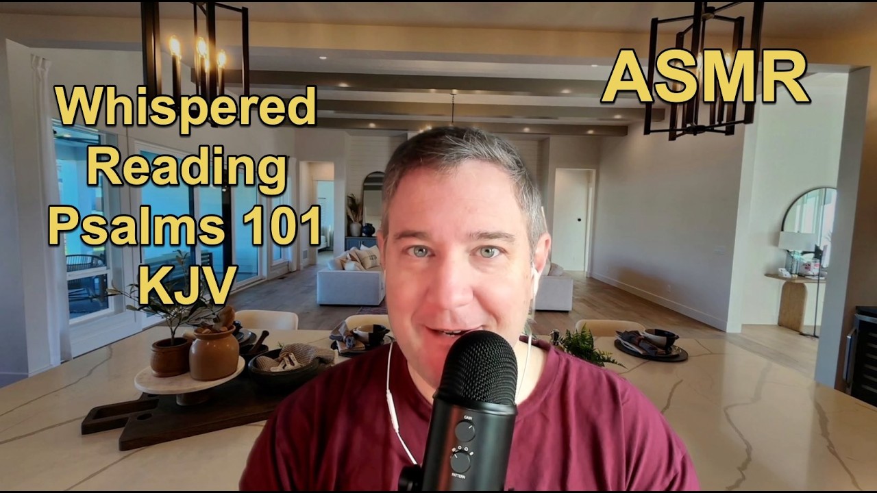 ASMR (724) Whispered Reading: Repeated Words and Phrases: Psalms 101 KJV