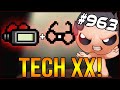 TECH XX! - The Binding Of Isaac: Afterbirth+ #963