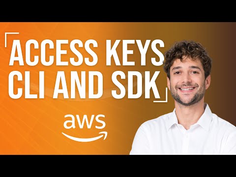 AWS Access Keys, CLI and SDK Introduction