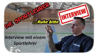 Interview mit einem zweiten SPORTLEHRER