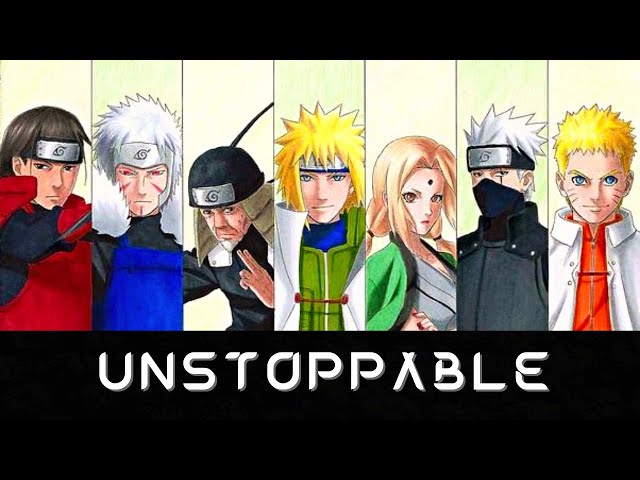 Naruto[AMV] - The Hokage ~ Unstoppable(Sia) class=