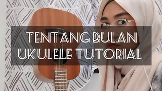 TENTANG BULAN UKULELE TUTORIAL 🇲🇾