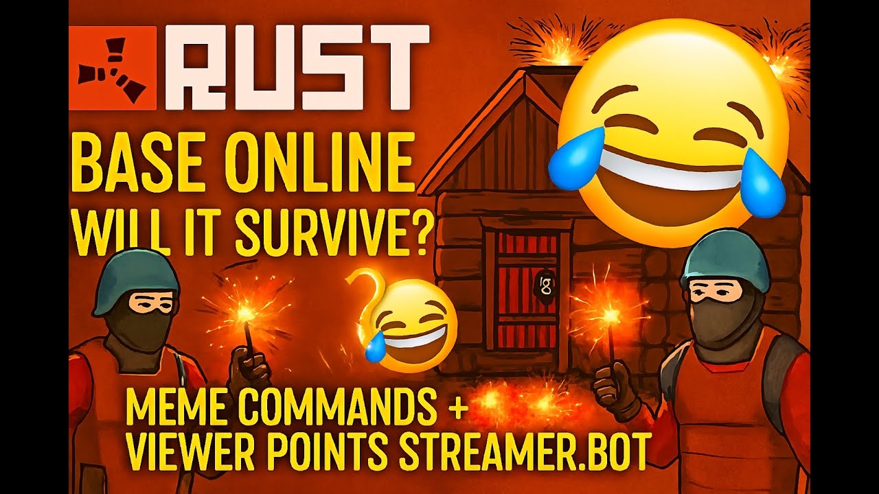 Rust Base Online! Will It Survive? Meme Commands + Viewer Points ...