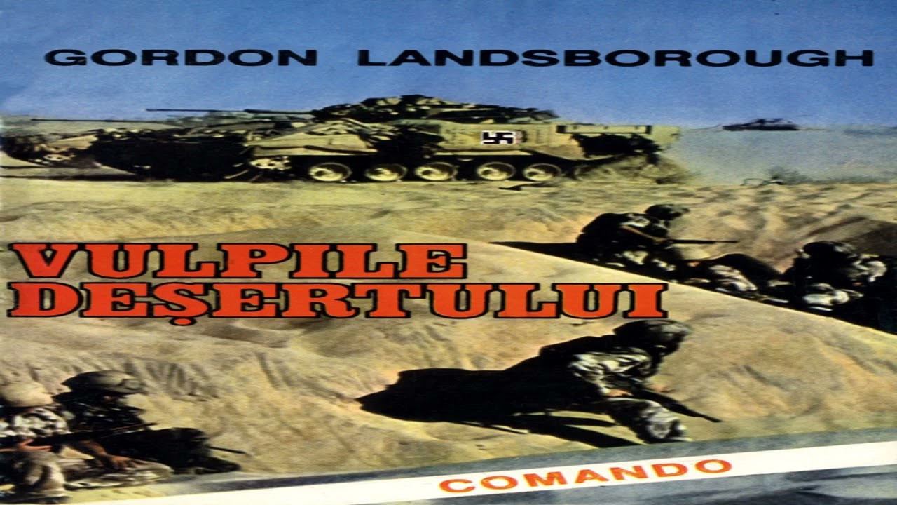 Gordon Landsborough - Vulpile Desertului , partea 1 #romania #audiobook #cartiaudio #razboi #ww2