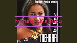 Mehara - Kia Tupu