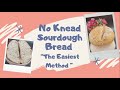 No Knead Sourdough Bread& Easieast method