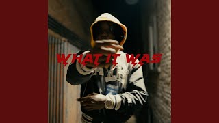 What It Was