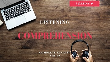 Complete English Series Listening Comprehension Lesson 6