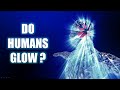 Why Do Humans Glow?