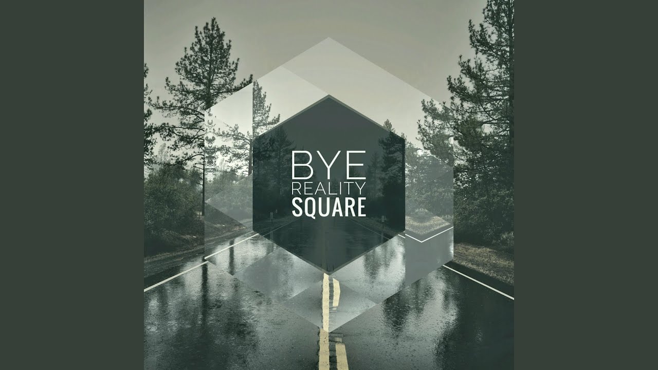 Bye Reality adlı videoyu YouTube'da izle Bye Reality adlı videoyu YouTube'da izle