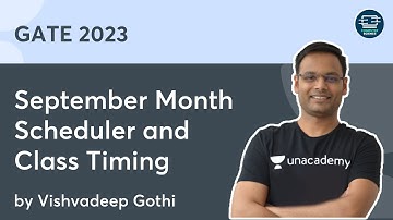September Month Scheduler and Class Timing | GATE 2023 | Vishvadeep Gothi |  CSE