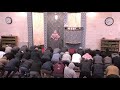 Friday Prayers Jumaa' Qhutbah by Shaikh Ahson 2/8/2019