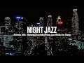 Atlanta USA Night Jazz Soothing Piano Jazz Music For Sleep Relaxing Piano Jazz Music 