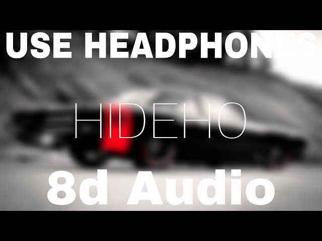 Tropkillaz - HIDEHO [8d Bass Boosted]