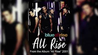 Blue - All Rise - 1 hour | Ê Hiếu!
