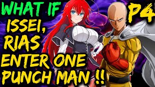 What if ISSEI , RIAS meet SAITAMA & One Punch Man Verse !?🥷HAREM 😳! New Power War Begins or End !⚔️