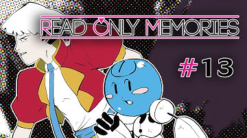 Read Only Memories (Ep. 13 - The Plan)