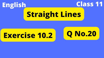 Straight Lines class 11 Exercise10.2 question 20|Straight lines Exercise 10.2 in English |Chapter 10