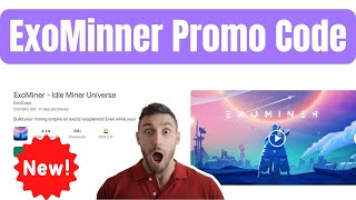 [UPDATED] ExoMiner Promo Code: How To Use ExoMiner Promo Code || ExoMiner Code for Existing Net Worth