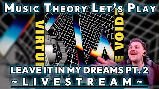 Leave It In My Dreams Pt. 2 - The Voidz | Music Theory Let's Play Livestream (Monday 1.8.24 7pm EST)