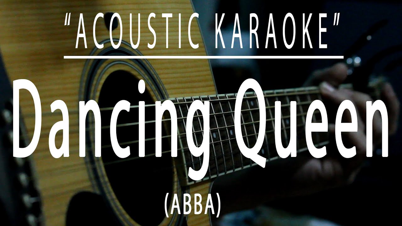 Dancing queen - ABBA (Acoustic karaoke) Dancing queen - ABBA (Acoustic karaoke)
