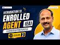 Introduction to Enrolled Agent (EA) & Career Opportunities