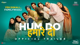 Hum Do Hamare Do - Official Trailer Rajkummar Kriti Paresh R Ratna P Dinesh V Abhishek J