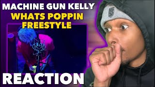 Machine Gun Kelly - Whats Poppin Freestyle (Reaction)