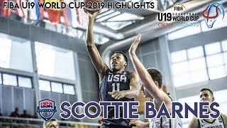 HIGHLIGHTS SCOTTIE BARNES FIBA U19 WORLD CUP 2019 - Full Tournament Highlights