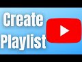 How to make a youtube playlist