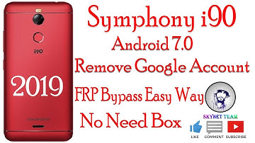 Symphony i90 Android 7 Remove Google Account  FRP Bypass Easy Way