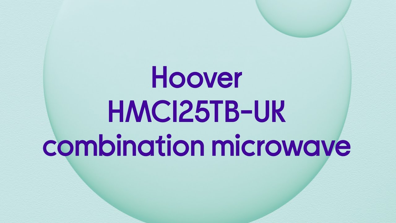 Hoover HMCI25TBUK Combination Microwave Black Product Overview