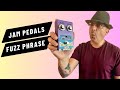 Jam pedals fuzz phrase