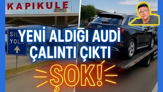 Sılayolu Hazırlığı Kâbusa Döndü Aldıkları Audi Q5 Çalıntı