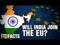 What if India Joined The European Union?