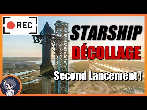 [LIVE] NOUVEAU Lancement du STARSHIP de SpaceX ! - Le Journal de lEspace 
