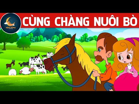 CÙNG CHÀNG NUÔI BÒ – PHIM HOẠT HÌNH HAY NHẤT – TRUYỆN CỔ TÍCH – PHIM HOẠT HÌNH – QUÀ TẶNG CUỘC SỐNG