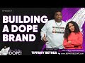 Building A Dope Brand Clients Will Fall In Love With (w/ Tiffany Bethea) [Ep7]