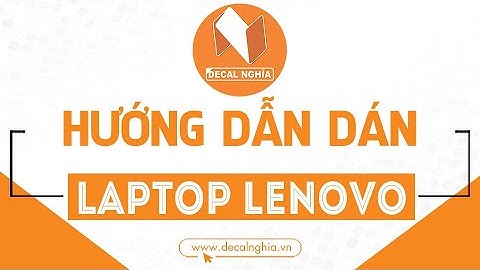 Hướng dẫn dán decal laptop năm 2024