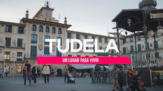 Tudela, un lugar para vivir