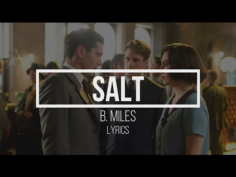 Salt – B.Miles (Lyrics/Letra)