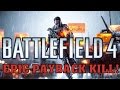 BATTLEFIELD 4 EPIC PAYBACK KILL