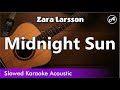 Zara Larsson Midnight Sun SLOWED Acoustic Karaoke mp3