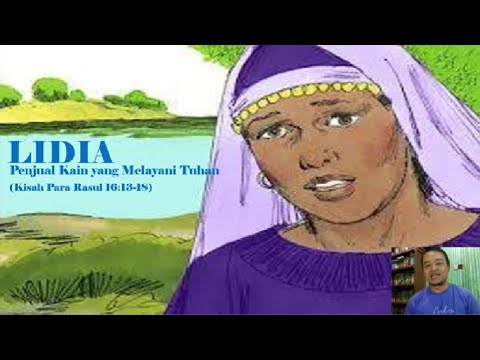 Lidia: Penjual Kain yang Melayani Tuhan - YouTube