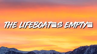 Chelsea cutler - the lifeboat's empty! (Lyrics)