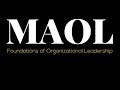 Maol  foundations of organizational leadership