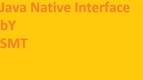 Java Native Interface (JNI) Tutorial